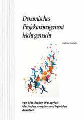 Dynamisches  Projektmanagement leicht gemacht