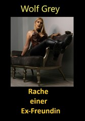 Rache einer Exfreundin