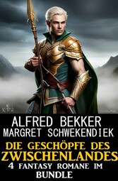 Die Geschöpfe des Zwischenlandes: 4 Fantasy Romane im Bundle