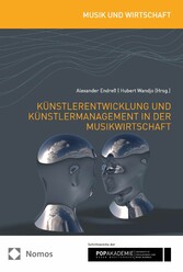 Künstlerentwicklung und Künstlermanagement in der Musikwirtschaft