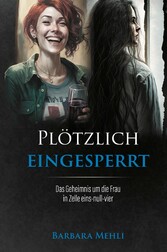 Plötzlich eingesperrt