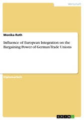 Influence of European Integration on the Bargaining Power of German Trade Unions