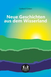 Neue Geschichten aus dem Wisserland