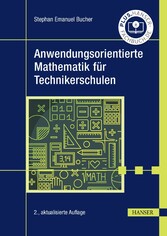 Anwendungsorientierte Mathematik für Technikerschulen