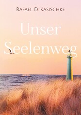 Unser Seelenweg