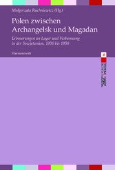 Polen zwischen Archangelsk und Magadan