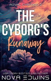 The Cyborg's Runaway