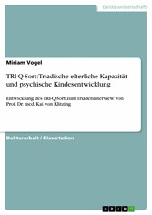 TRI-Q-Sort: Triadische elterliche Kapazität und psychische Kindesentwicklung