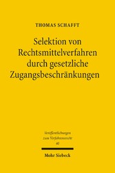 Selektion von Rechtsmittelverfahren durch gesetzliche Zugangsbeschränkungen