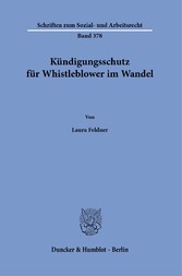 Kündigungsschutz für Whistleblower im Wandel.