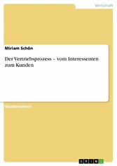 Der Vertriebsprozess - vom Interessenten zum Kunden