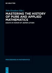 Mastering the History of Pure and Applied Mathematics