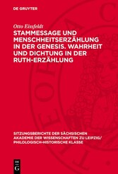 Stammessage und Menschheitserzählung in der Genesis. Wahrheit und Dichtung in der Ruth-Erzählung