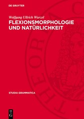 Flexionsmorphologie und Natürlichkeit