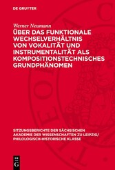 Über das funktionale Wechselverhältnis von Vokalität und Instrumentalität als kompositionstechnisches Grundphänomen