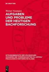 Aufgaben und Probleme der heutigen Bachforschung