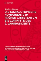 Die sozialutopische Komponente im frühen Christentum bis zur Mitte des 2. Jahrhunderts