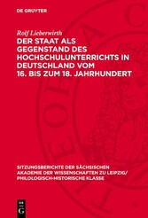 Der Staat als Gegenstand des Hochschulunterrichts in Deutschland vom 16. bis zum 18. Jahrhundert