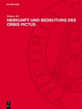 Herkunft und Bedeutung des Orbis Pictus