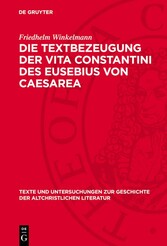 Die Textbezeugung der Vita Constantini des Eusebius von Caesarea