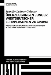 Überzeugungen junger westdeutscher Lehrpersonen zu '1989'