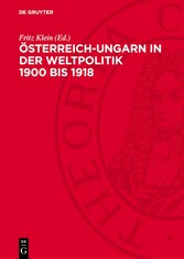 Österreich-Ungarn in der Weltpolitik 1900 bis 1918