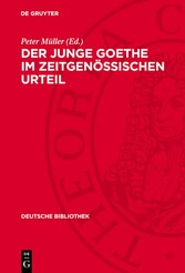 Der junge Goethe im zeitgenössischen Urteil