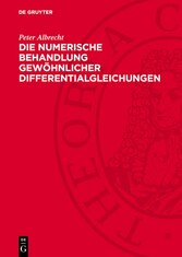 Die numerische Behandlung gewöhnlicher Differentialgleichungen