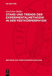 Stand und Trends der Experimentalmethodik in der Festkörperphysik