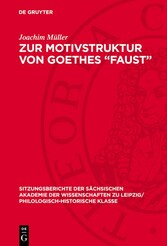 Zur Motivstruktur von Goethes 'Faust'