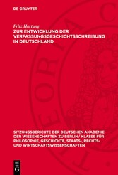 Zur Entwicklung der Verfassungsgeschichtsschreibung in Deutschland