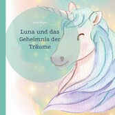 Luna und das Geheimnis der Träume