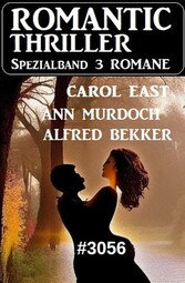 Romantic Thriller Spezialband 3056 - 3 Romane