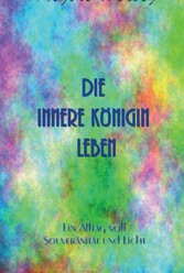 Die innere Königin leben