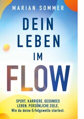 Dein Leben im Flow