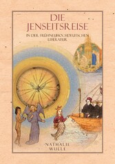 Die Jenseitsreise in der frühneuhochdeutschen Literatur