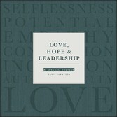 Love, Hope, & Leadership