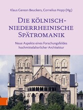 Die kölnisch-niederrheinische Spätromanik