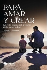 Papá, amar y crear