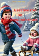 Dani, Geschwister im Winterwunderland