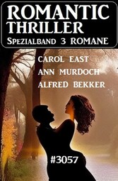 Romantic Thriller Spezialband 3057 - 3 Romane