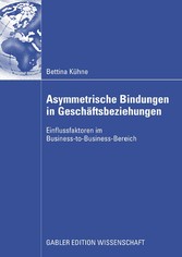 Asymmetrische Bindungen in Geschäftsbeziehungen