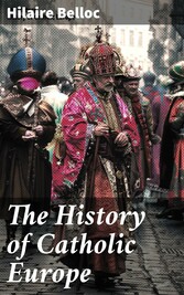 The History of Catholic Europe