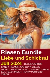 Riesen Bundle Liebe und Schicksal Juli 2024