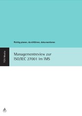 Managementreview zur ISO/IEC 27001 im IMS (E-Book, PDF)