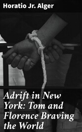 Adrift in New York: Tom and Florence Braving the World