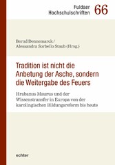 'Tradition ist nicht die Anbetung der Asche, sondern die Weitergabe des Feuers'