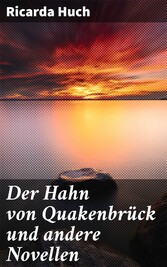 Der Hahn von Quakenbrück und andere Novellen