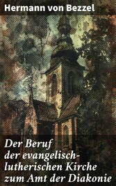 Der Beruf der evangelisch-lutherischen Kirche zum Amt der Diakonie