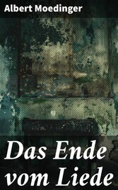 Das Ende vom Liede